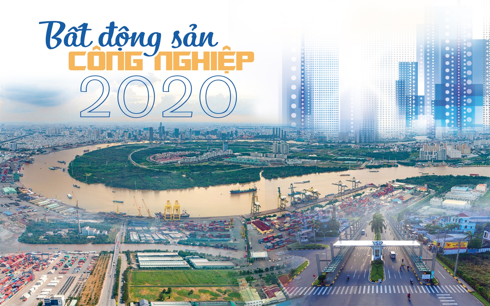 Bất động sản công nghiệp và triển vọng tăng trưởng tích cực trong năm 2021